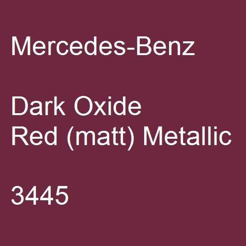 Mercedes-Benz, Dark Oxide Red (matt) Metallic, 3445.